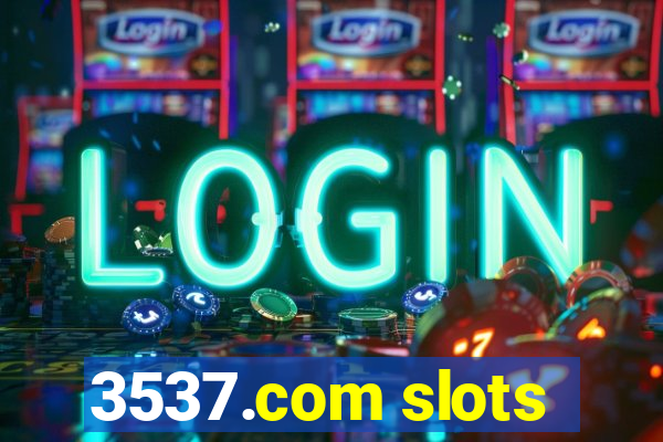 3537.com slots